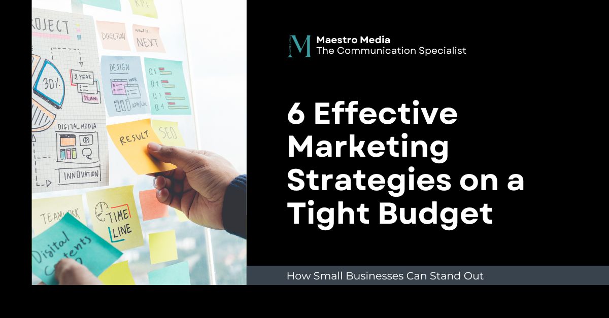 6 Effective Marketing Strategies on a Tight Budget